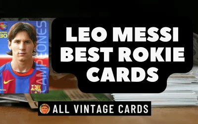 The Best Lionel Messi Rookie Cards