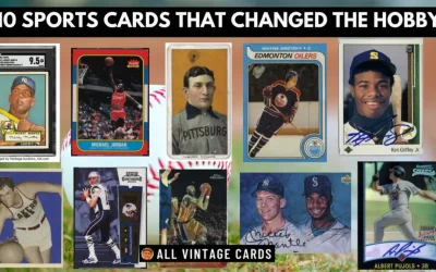 The Top 10 Sports Cards That Changed The Hobby