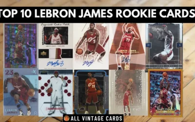 Top 10 LeBron James Rookie Card Picks